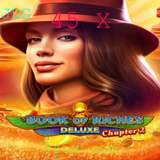Explorando Book of Riches Deluxe Chapter 2 e as Regras do 45 X